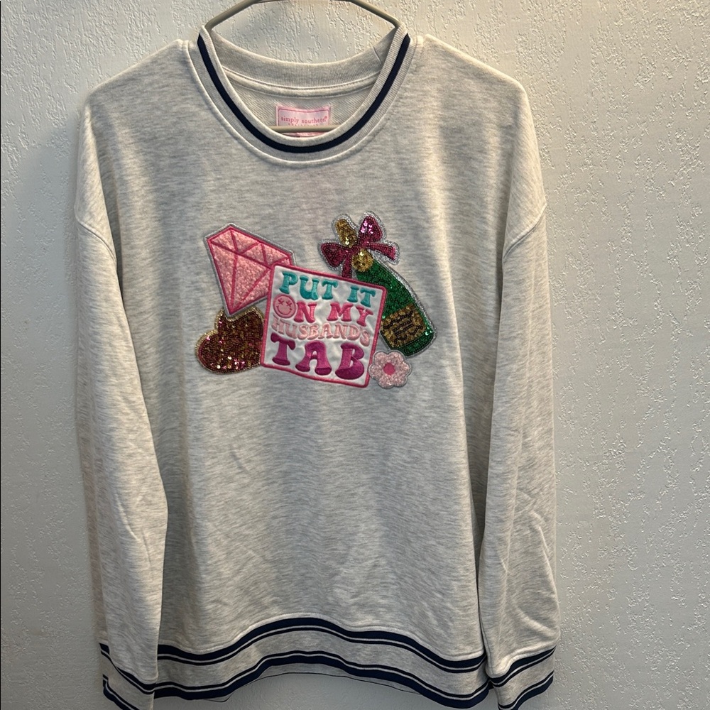 37. Simply Southern Light Gray Sweatshirt with Sequin Put it on my Husband’s Tab